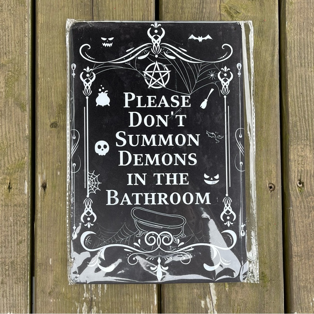 “Please Don’t Summon Demons In The Bathroom” Metal Sign